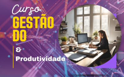 Gestão de Tempo & Produtividade